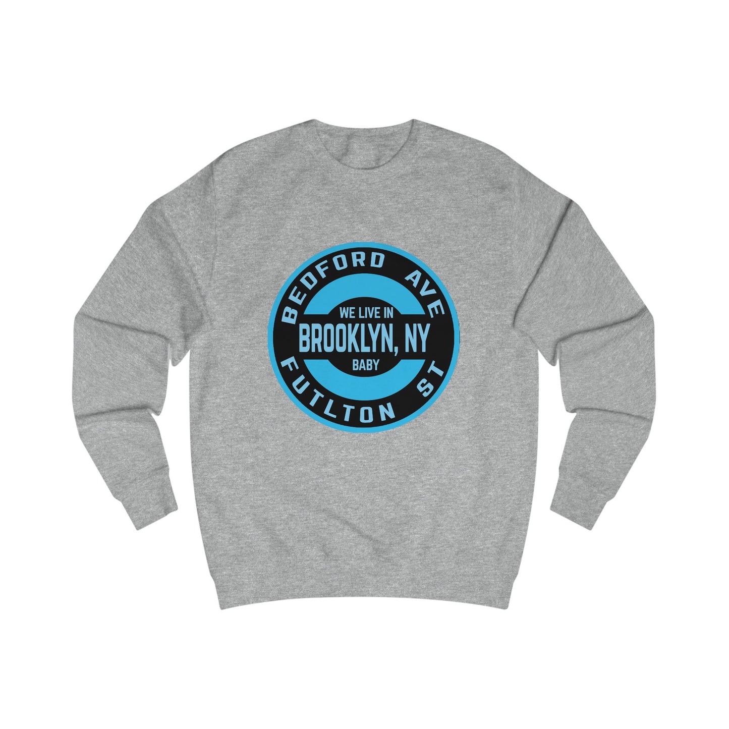 BROOKLYN BABY - FULTON ST. - Unisex Sweatshirt