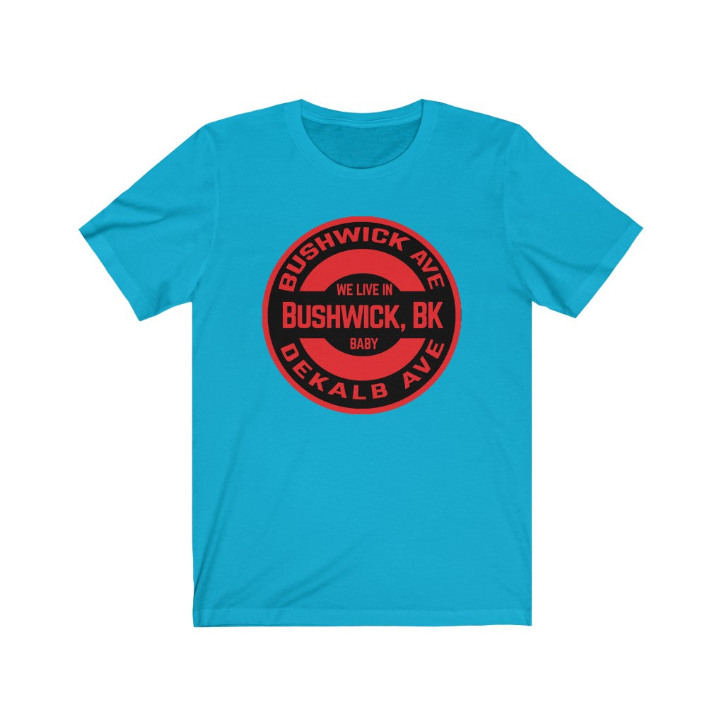 Bushwick, BK - Red - Unisex Jersey Short Sleeve Tee