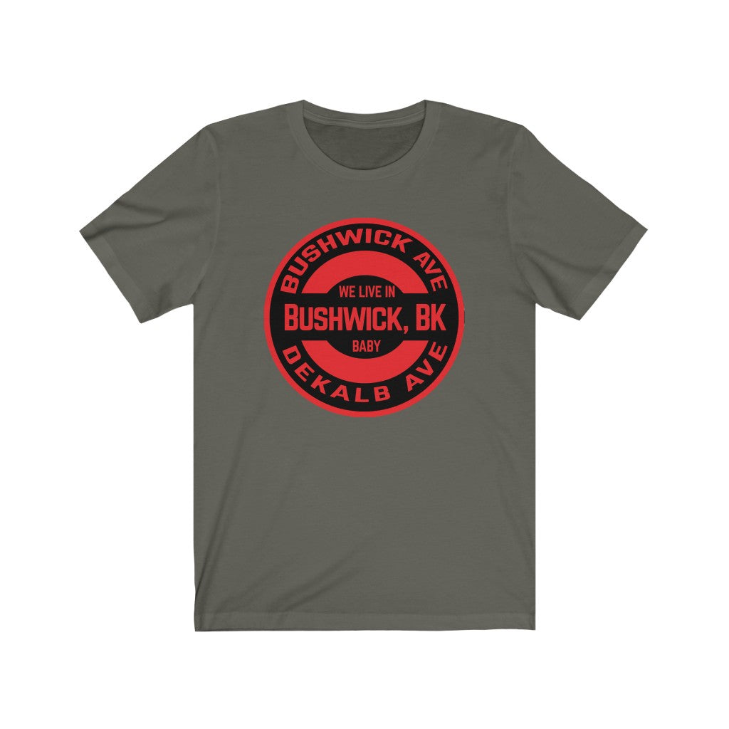Bushwick, BK - Red - Unisex Jersey Short Sleeve Tee