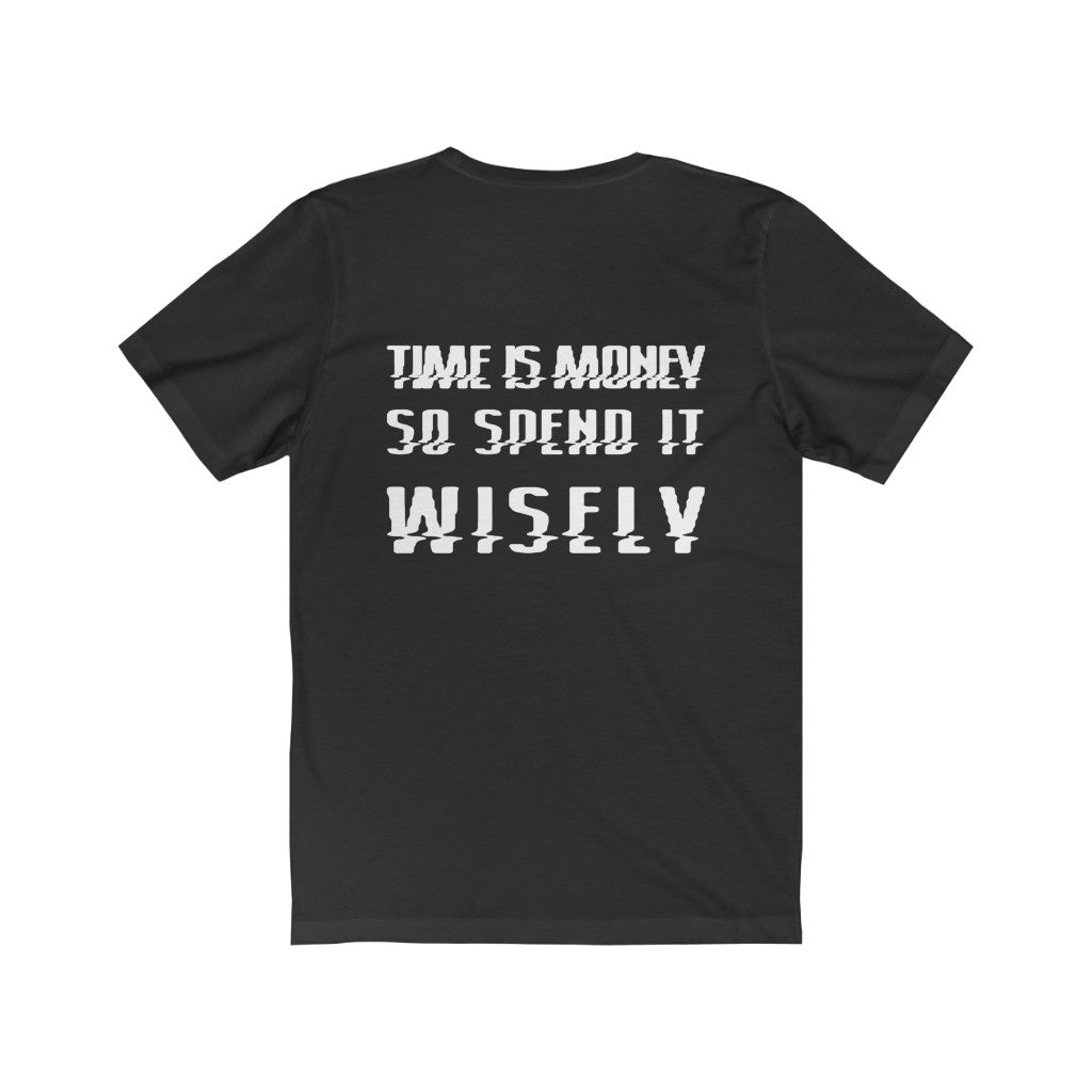 Time is Money - Unisex Jersey Short Sleeve Tee