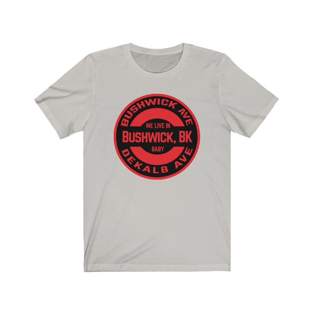 Bushwick, BK - Red - Unisex Jersey Short Sleeve Tee