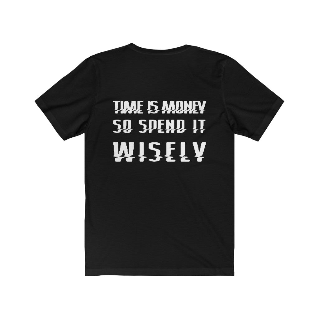 Time is Money - Unisex Jersey Short Sleeve Tee
