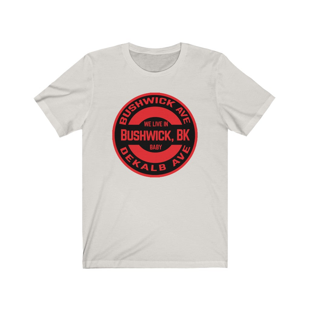 Bushwick, BK - Red - Unisex Jersey Short Sleeve Tee