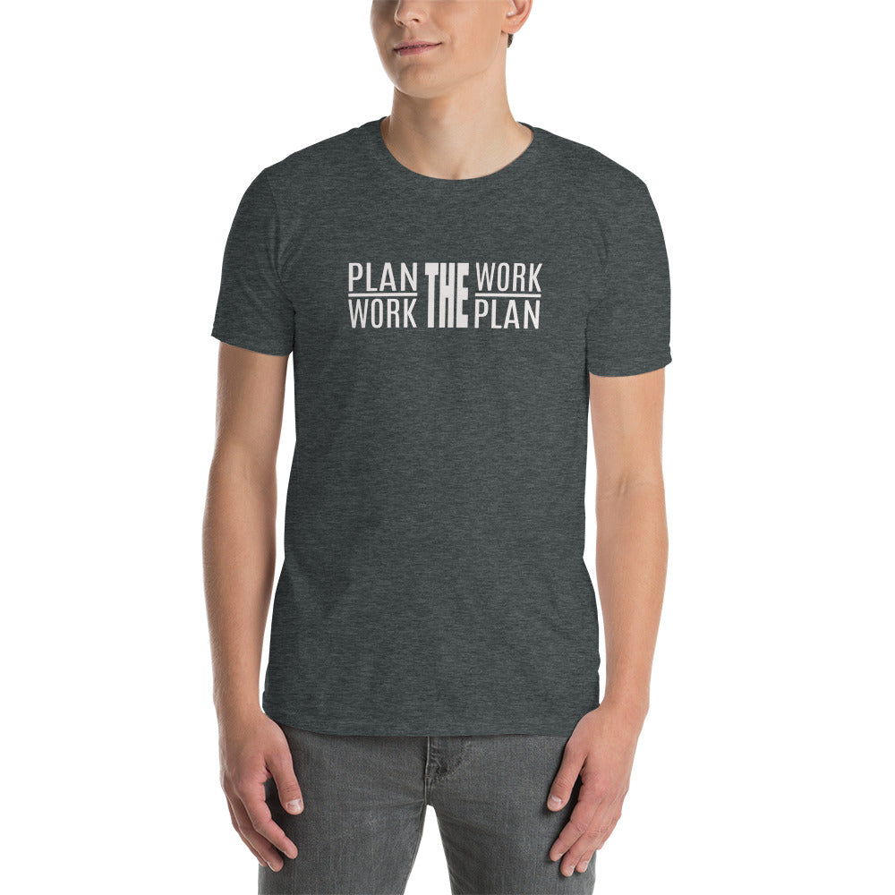 WAM - Work the Plan - Short-Sleeve Unisex T-Shirt