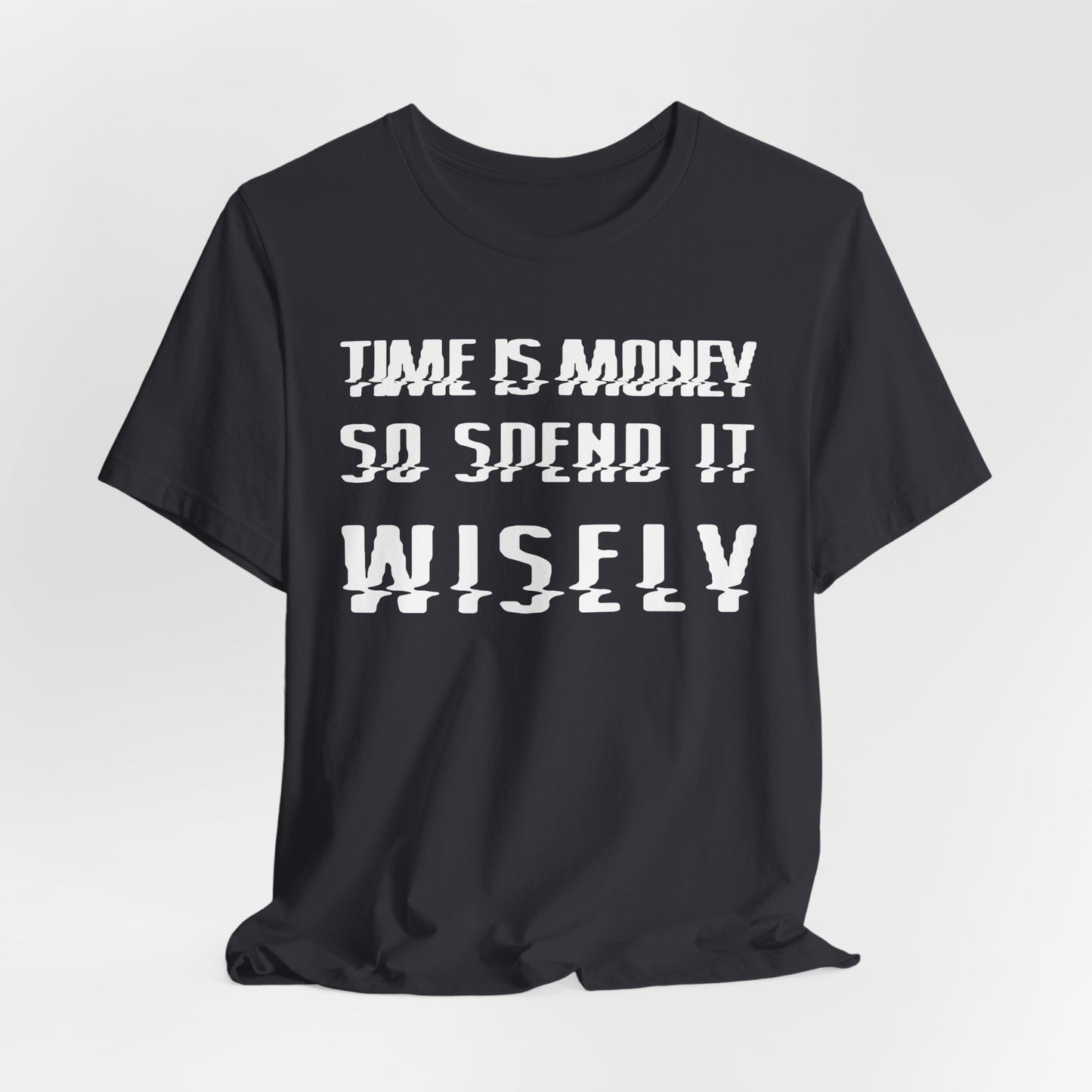 Time is Money - Unisex Jersey Short Sleeve Tee