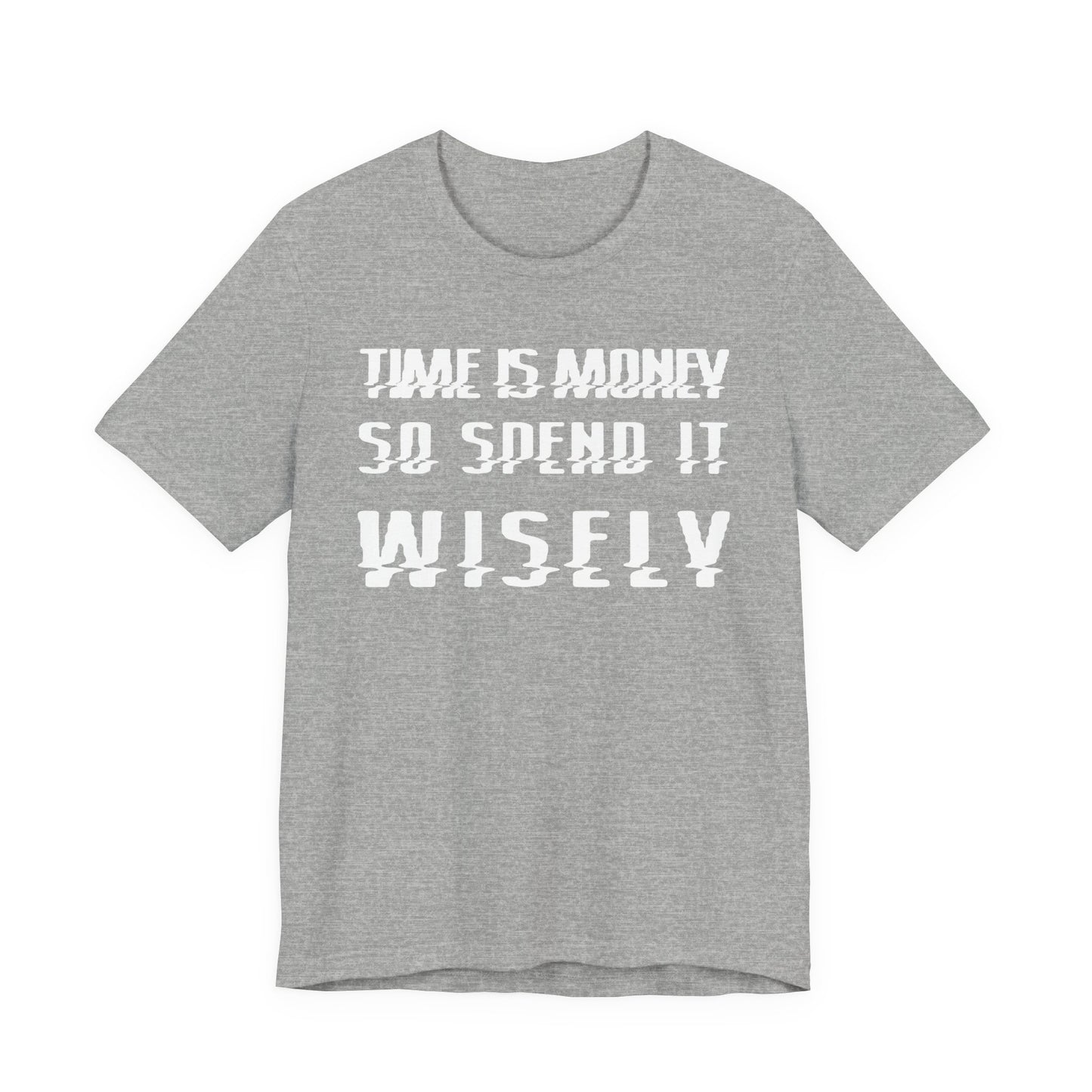 Time is Money - Unisex Jersey Short Sleeve Tee