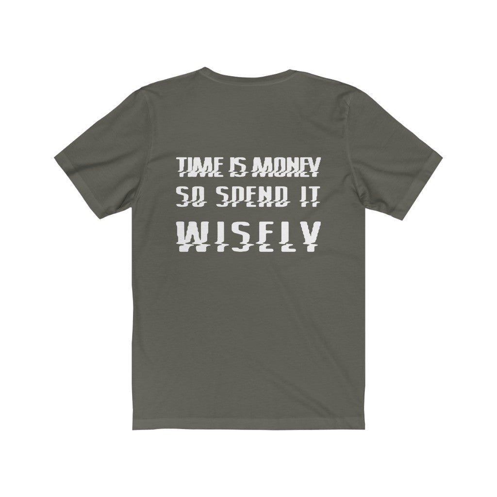 Time is Money - Unisex Jersey Short Sleeve Tee