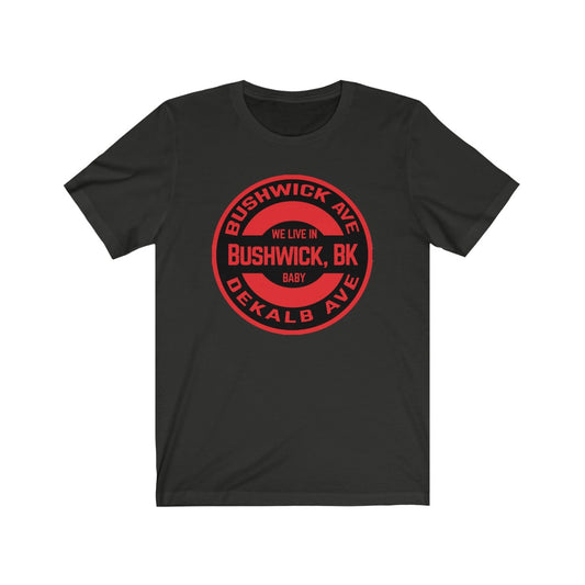 Bushwick, BK - Red - Unisex Jersey Short Sleeve Tee