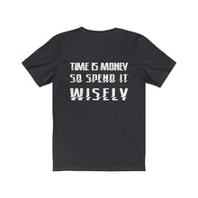 Load image into Gallery viewer, Time is Money - Unisex Jersey Short Sleeve Tee
